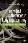 Individual Differences in Language Learning : A Complex Systems Theory Perspective - eBook