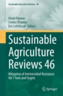 Sustainable Agriculture Reviews 46 : Mitigation of Antimicrobial Resistance Vol 1 Tools and Targets - eBook