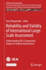 Reliability and Validity of International Large-Scale Assessment : Understanding IEA's Comparative Studies of Student Achievement - eBook