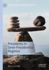 Presidents in Semi-Presidential Regimes : Moderating Power in Portugal and Timor-Leste - eBook
