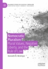 Nomocratic Pluralism : Plural Values, Negative Liberty, and the Rule of Law - eBook