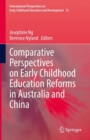 Comparative Perspectives on Early Childhood Education Reforms in Australia and China - eBook