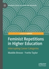 Feminist Repetitions in Higher Education : Interrupting Career Categories - eBook