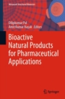 Bioactive Natural Products for Pharmaceutical Applications - eBook