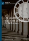 The Church, Migration, and Global (In)Difference - eBook