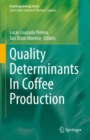 Quality Determinants In Coffee Production - eBook
