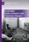 Australian Radio Listeners and Television Viewers : Historical Perspectives - eBook