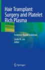 Hair Transplant Surgery and Platelet Rich Plasma : Evidence-Based Essentials - eBook
