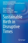 Sustainable Birth in Disruptive Times - eBook