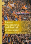 Catalan Independence and the Crisis of Sovereignty - eBook