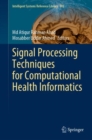Signal Processing Techniques for Computational Health Informatics - eBook