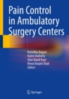 Pain Control in Ambulatory Surgery Centers - eBook
