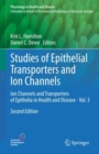 Studies of Epithelial Transporters and Ion Channels : Ion Channels and Transporters of Epithelia in Health and Disease - Vol. 3 - eBook