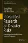 Integrated Research on Disaster Risks : Contributions from the IRDR Young Scientists Programme - eBook