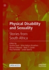 Physical Disability and Sexuality : Stories from South Africa - eBook
