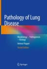 Pathology of Lung Disease : Morphology - Pathogenesis - Etiology - eBook