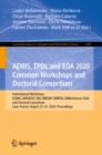 ADBIS, TPDL and EDA 2020 Common Workshops and Doctoral Consortium : International Workshops: DOING, MADEISD, SKG, BBIGAP, SIMPDA, AIMinScience 2020 and Doctoral Consortium, Lyon, France, August 25-27, - eBook