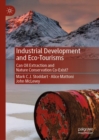 Industrial Development and Eco-Tourisms : Can Oil Extraction and Nature Conservation Co-Exist? - eBook