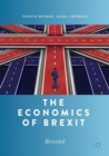 The Economics of Brexit : Revisited - eBook
