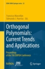 Orthogonal Polynomials: Current Trends and Applications : Proceedings of the 7th EIBPOA Conference - eBook
