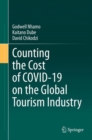 Counting the Cost of COVID-19 on the Global Tourism Industry - eBook
