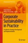 Corporate Sustainability in Practice : A Guide for Strategy Development and Implementation - eBook