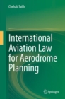International Aviation Law for Aerodrome Planning - eBook