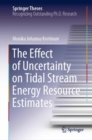 The Effect of Uncertainty on Tidal Stream Energy Resource Estimates - eBook