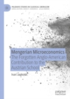 Mengerian Microeconomics : The Forgotten Anglo-American Contribution to the Austrian School - eBook