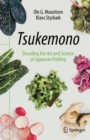 Tsukemono : Decoding the Art and Science of Japanese Pickling - eBook