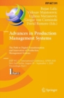 Advances in Production Management Systems. The Path to Digital Transformation and Innovation of Production Management Systems : IFIP WG 5.7 International Conference, APMS 2020, Novi Sad, Serbia, Augus - eBook