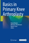 Basics in Primary Knee Arthroplasty - eBook
