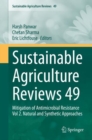 Sustainable Agriculture Reviews 49 : Mitigation of Antimicrobial Resistance Vol 2. Natural and Synthetic Approaches - eBook