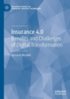 Insurance 4.0 : Benefits and Challenges of Digital Transformation - eBook