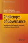 Challenges of Governance : Development and Regional Integration in Southeast Asia and ASEAN - eBook