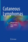 Cutaneous Lymphomas : Unusual Cases 3 - eBook