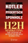 H2H Marketing : The Genesis of Human-to-Human Marketing - eBook