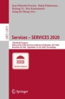 Services - SERVICES 2020 : 16th World Congress, Held as Part of the Services Conference Federation, SCF 2020, Honolulu, HI, USA,  September 18-20, 2020, Proceedings - eBook