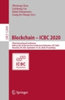 Blockchain - ICBC 2020 : Third International Conference, Held as Part of the Services Conference Federation, SCF 2020, Honolulu, HI, USA, September 18-20, 2020, Proceedings - eBook