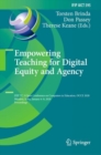 Empowering Teaching for Digital Equity and Agency : IFIP TC 3 Open Conference on Computers in Education, OCCE 2020, Mumbai, India, January 6-8, 2020, Proceedings - eBook