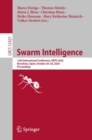 Swarm Intelligence : 12th International Conference, ANTS 2020, Barcelona, Spain, October 26-28, 2020, Proceedings - eBook