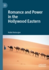 Romance and Power in the Hollywood Eastern - eBook
