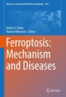 Ferroptosis: Mechanism and Diseases - eBook