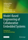 Model-Based Engineering of Collaborative Embedded Systems : Extensions of the SPES Methodology - eBook
