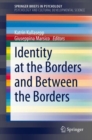 Identity at the Borders and Between the Borders - eBook