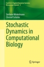 Stochastic Dynamics in Computational Biology - eBook
