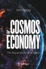 The Cosmos Economy : The Industrialization of Space - Book