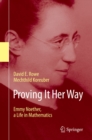 Proving It Her Way : Emmy Noether, a Life in Mathematics - eBook