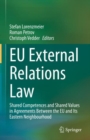 EU External Relations Law : Shared Competences and Shared Values in Agreements Between the EU and Its Eastern Neighbourhood - eBook