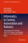 Informatics in Control, Automation and Robotics : 16th International Conference, ICINCO 2019 Prague, Czech Republic, July 29-31, 2019, Revised Selected Papers - eBook